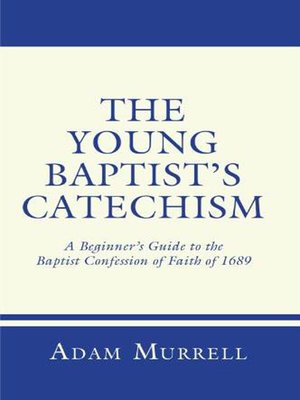 cover image of The Young Baptist's Catechism